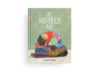 Ik verveel me